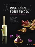 Cover-Bild zum Titel 'Pralinen, Fours & Co.' von 'Ian Matthew Baker, Nicole Beckmann, René Frank, Christian Hümbs, Matthias Mittermeier'