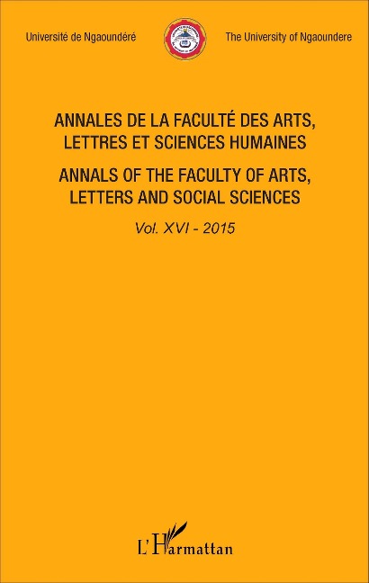 Annales de la faculté des arts, lettres et sciences humaines Vol XVI - 2015 - Universite de Ngaoundere