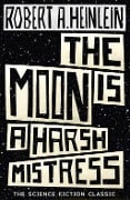 Cover-Bild zum Titel 'The Moon is a Harsh Mistress' von 'Robert A. Heinlein'