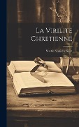 Cover-Bild zum Titel 'La Virilite Chretienne' von ''