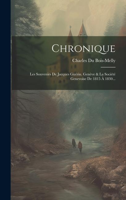 Chronique - Charles Du Bois-Melly