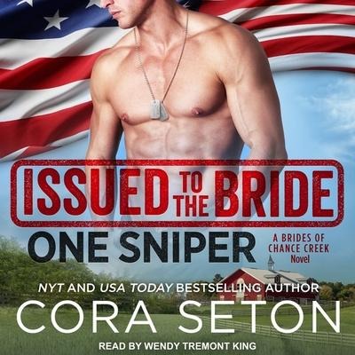 Issued to the Bride One Sniper Lib/E - Cora Seton