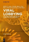 Cover-Bild zum Titel 'Viral Lobbying' von 'Joost Berkhout, Michele Crepaz, Marcel Hanegraaff, Wiebke Marie Junk'