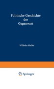 Cover-Bild zum Titel 'Politische Geschichte der Gegenwart' von 'Wilhelm Müller'