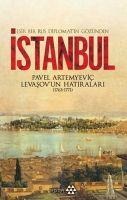 Esir Bir Rus Diplomatin Gözünden Istanbul - Pavel Artemyevic Levasov