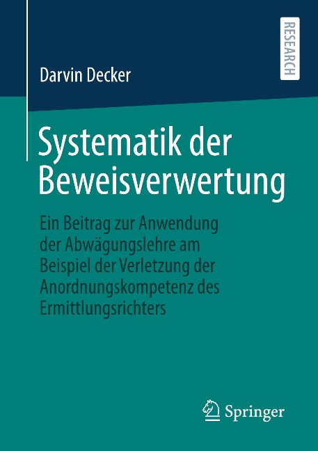 Systematik der Beweisverwertung - Darvin Decker