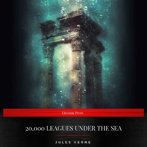 20000 Leagues Under The Sea - Jules Verne