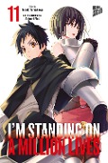 I'm Standing on a Million Lives 11 - Naoki Yamakawa