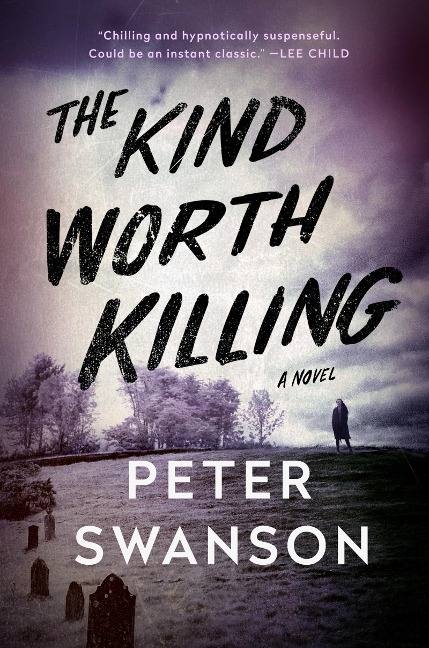 The Kind Worth Killing - Peter Swanson