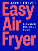 Cover-Bild zum Titel 'Easy Air Fryer' von 'Jamie Oliver'