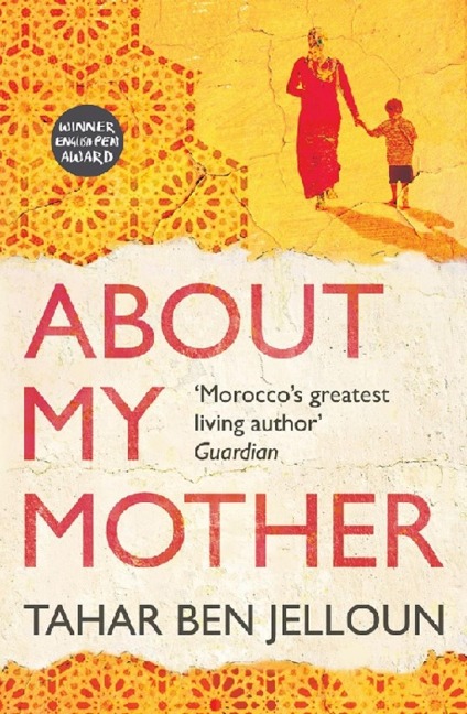 About My Mother - Tahar Ben Jelloun