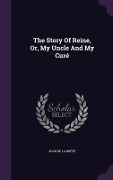 Cover-Bild zum Titel 'The Story Of Reine, Or, My Uncle And My Curé' von ''