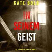 Cover-Bild zum Titel 'In seinem Geist (Ein Eve Hope FBI-Thriller ¿ Band 4)' von 'Kate Bold'