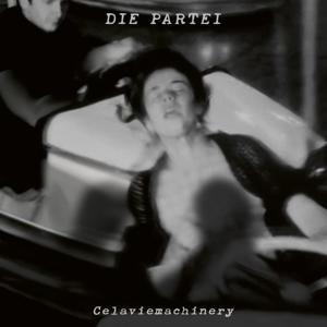 Celaviemachinery - Die Partei