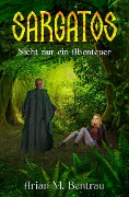 Sargatos - Arian M. Bentrau