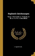 Cover-Bild zum Titel 'Raphaels Zeichnungen: Versuch Einer Kritischen Sichtung Der Bisher Veröffentlichten Blätter' von 'Oskar Fischel'