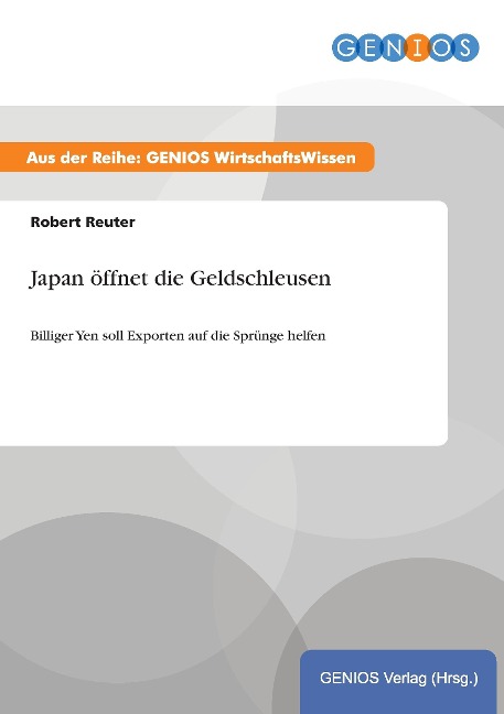 Japan öffnet die Geldschleusen - Robert Reuter