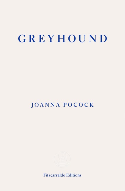 Greyhound - Joanna Pocock