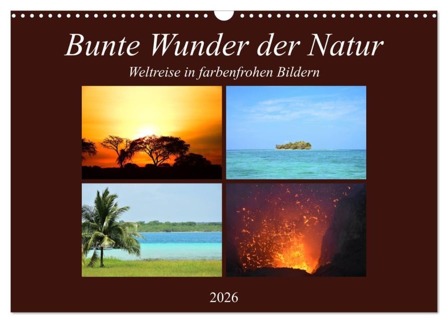 Bunte Wunder der Natur (Wandkalender 2026 DIN A3 quer), CALVENDO Monatskalender - Lisa Steil