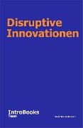 Disruptive Innovationen - IntroBooks Team