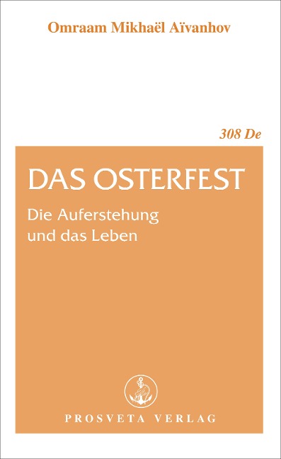 Das Osterfest - Omraam Mikhaël Aïvanhov