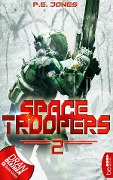 Space Troopers - Folge 2 - P. E. Jones