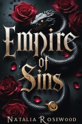 Cover-Bild zum Titel 'Empire of Sins - A Why Choose Mafia Romance (The Blood Crown Syndicate)' von 'Natalia Rosewood'