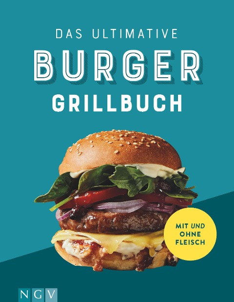 Das ultimative Burger-Grillbuch - 