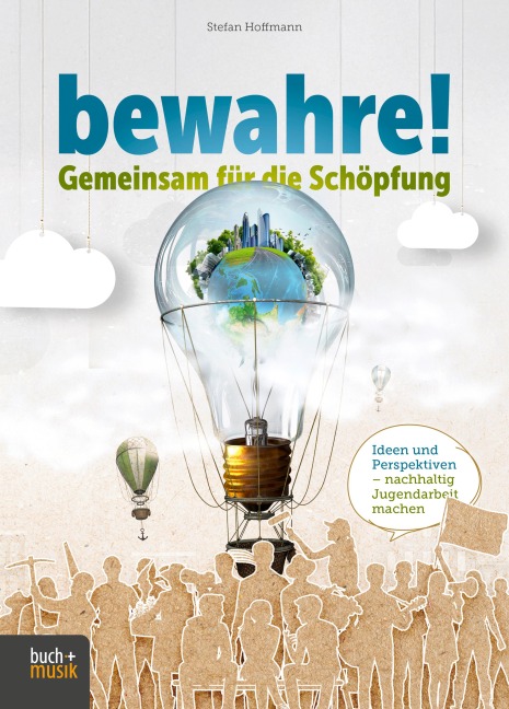 bewahre! Gemeinsam für die Schöpfung - Stefan Hoffmann