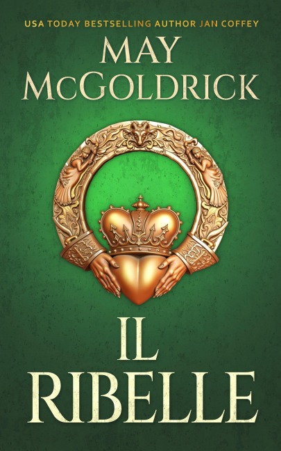 Il Ribelle - May Mcgoldrick, Jan Coffey