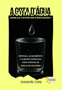 Cover-Bild zum Titel 'A Gota D'água: Igreja Fator De Proteção?' von 'Leonardo Andrade Alves de de Lima'
