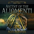 Cover-Bild zum Titel 'Ascent of the Aliomenti Lib/E' von 'Alex Albrinck'