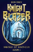 Cover-Bild zum Titel 'Knight Blazer: Sword of Esoncia - Book 1' von 'Don Trey'