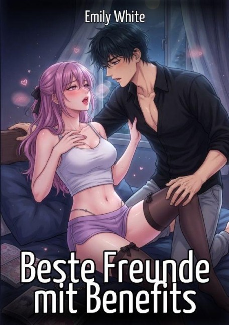 Beste Freunde mit Benefits - Emily White