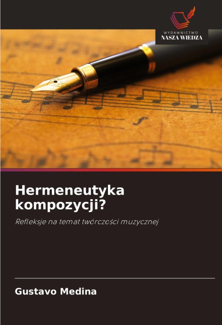 Hermeneutyka kompozycji? - Gustavo Medina