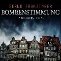Cover-Bild zum Titel 'Bombenstimmung - Tannenberg-Krimi (Ungekürzt)' von 'Bernd Franzinger'