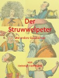 Cover-Bild zum Titel 'Der Struwwelpeter und andere Geschichten' von 'Heinrich Hoffmann'