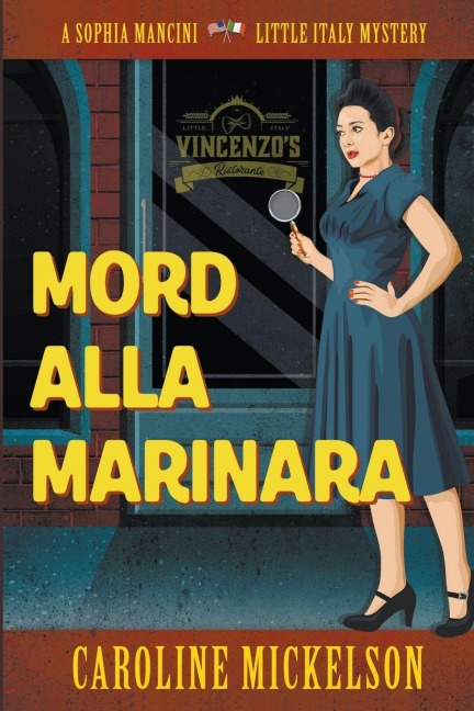 Mord alla Marinara - Caroline Mickelson