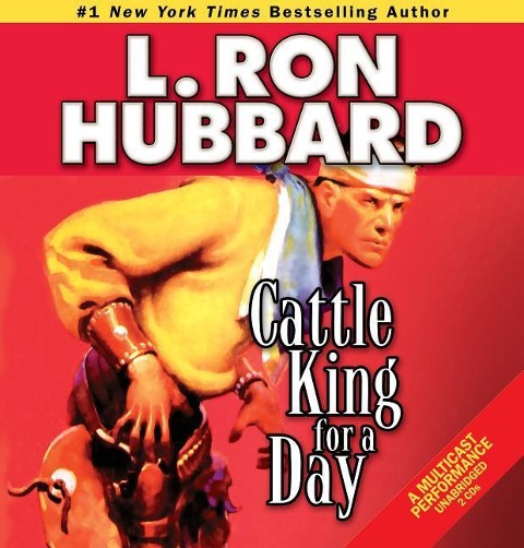 Cattle King for a Day - L Ron Hubbard