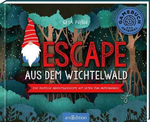 Escape aus dem Wichtelwald - Gesa Louise Füßle