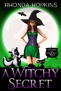 Cover-Bild zum Titel 'A Witchy Secret (Witches of Whispering Pines, #3)' von 'Rhonda Hopkins'