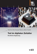 Cover-Bild zum Titel 'Tod im digitalen Zeitalter' von 'Nula Frei, Petru Emanuel Zlatescu, Robert Naedele'