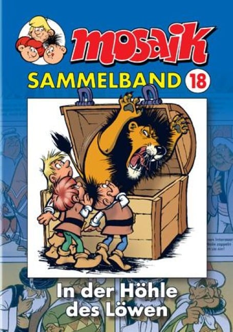 MOSAIK Sammelband 18. In der Höhle des Löwen - 