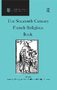 Cover-Bild zum Titel 'The Sixteenth-Century French Religious Book' von 'Andrew Pettegree, Paul Nelles'
