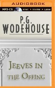 Jeeves in the Offing - P G Wodehouse