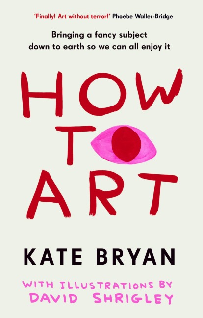 How To Art - Kate Bryan