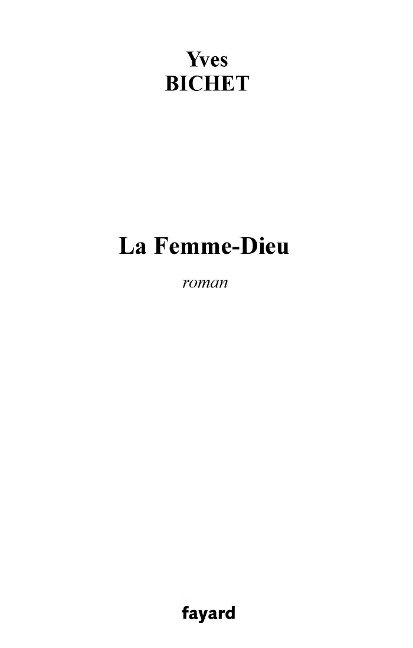 La Femme Dieu - Yves Bichet