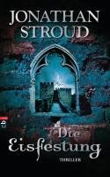 Die Eisfestung - Jonathan Stroud