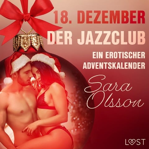 18. Dezember: Der Jazzclub ¿ ein erotischer Adventskalender - Sara Olsson