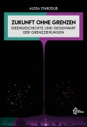 Cover-Bild zum Titel 'Zukunft ohne Grenzen' von 'Alissa Starodub'